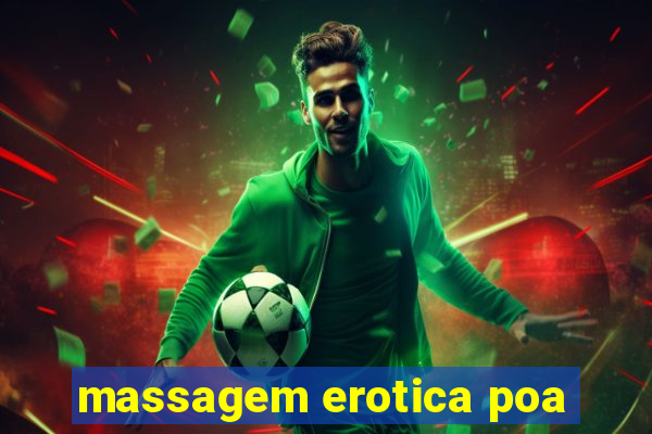 massagem erotica poa